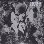 Converge / Dropdead - Split (2011)