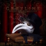 Greyline - Behind The Masquerade (2010)