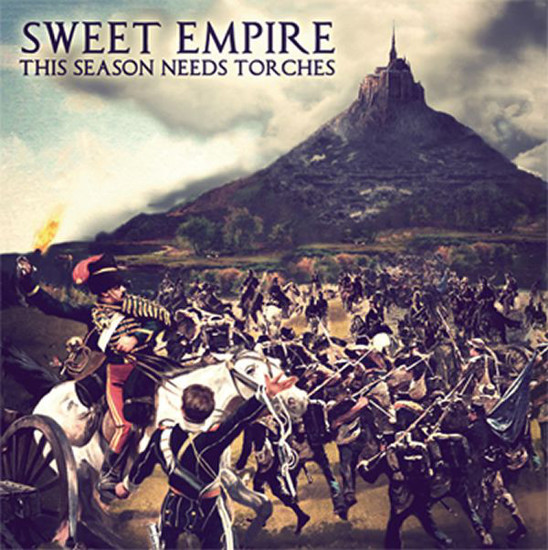 Sweet Empire - This Season Needs Torches (2011)