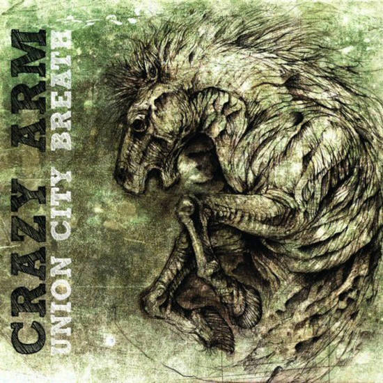 Crazy Arm - Union City Breath (2011)