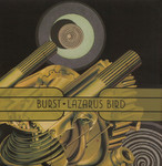 Burst - Lazarus Bird (2008)
