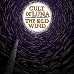Cult Of Luna / The Old Wind - Råångest (2015)