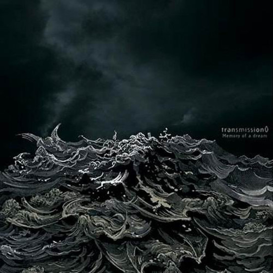 Transmission0 - Memory Of A Dream (2006)